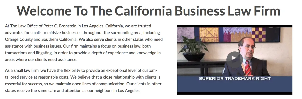 Screenshot of the homepage section from The Law Office of Peter C. Bronstein, a California business law firm. It includes a welcome headline, an introductory paragraph about their legal services, and a video thumbnail on the right featuring an attorney titled 