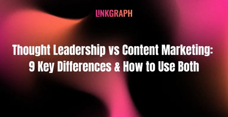 Thought Leadership vs Content Marketing