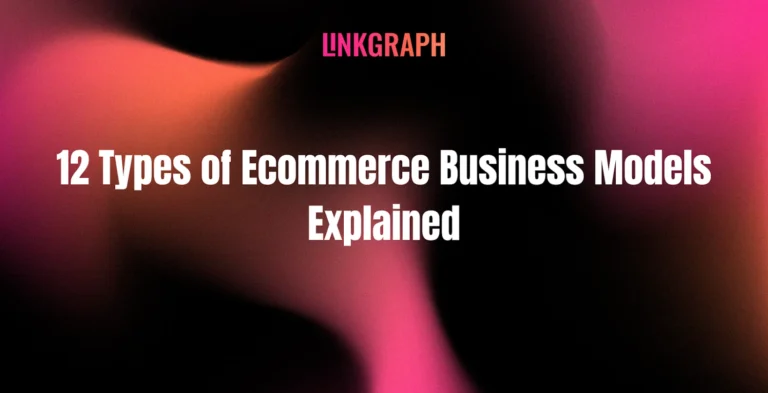12 Types of Ecommerce Business Models