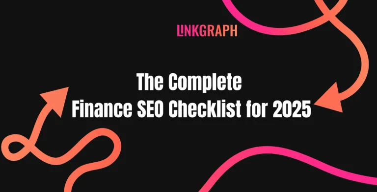 A black background with colorful curved lines and text: "The Complete Finance SEO Checklist for 2025" featuring LINKGRAPH at the top—your essential Finance SEO checklist for the coming year.